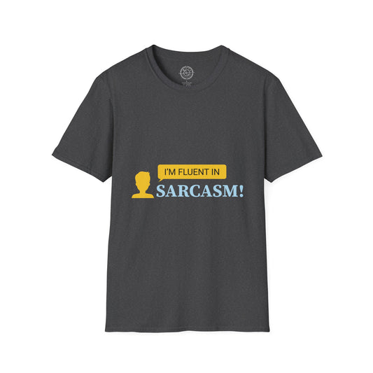 Fluent in Sarcasm - T-Shirt