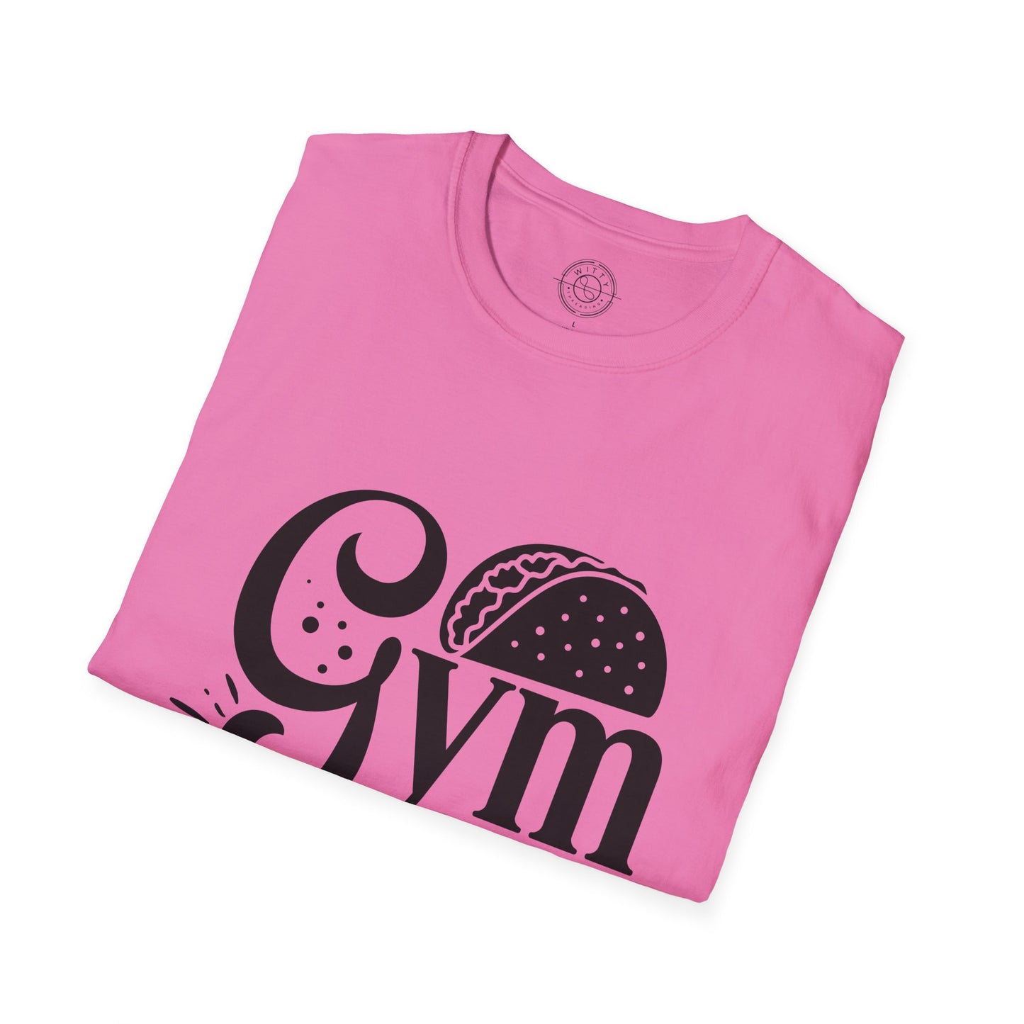 Gym now Tacos later - T-Shirt