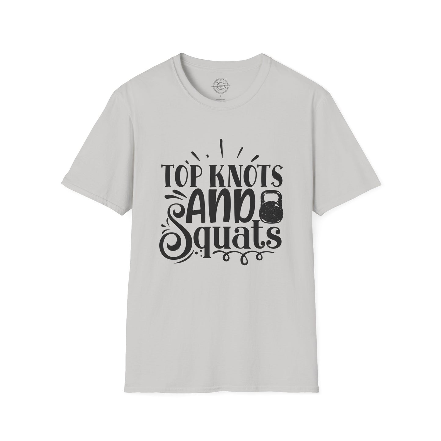Top Knots and Squats - T-Shirt