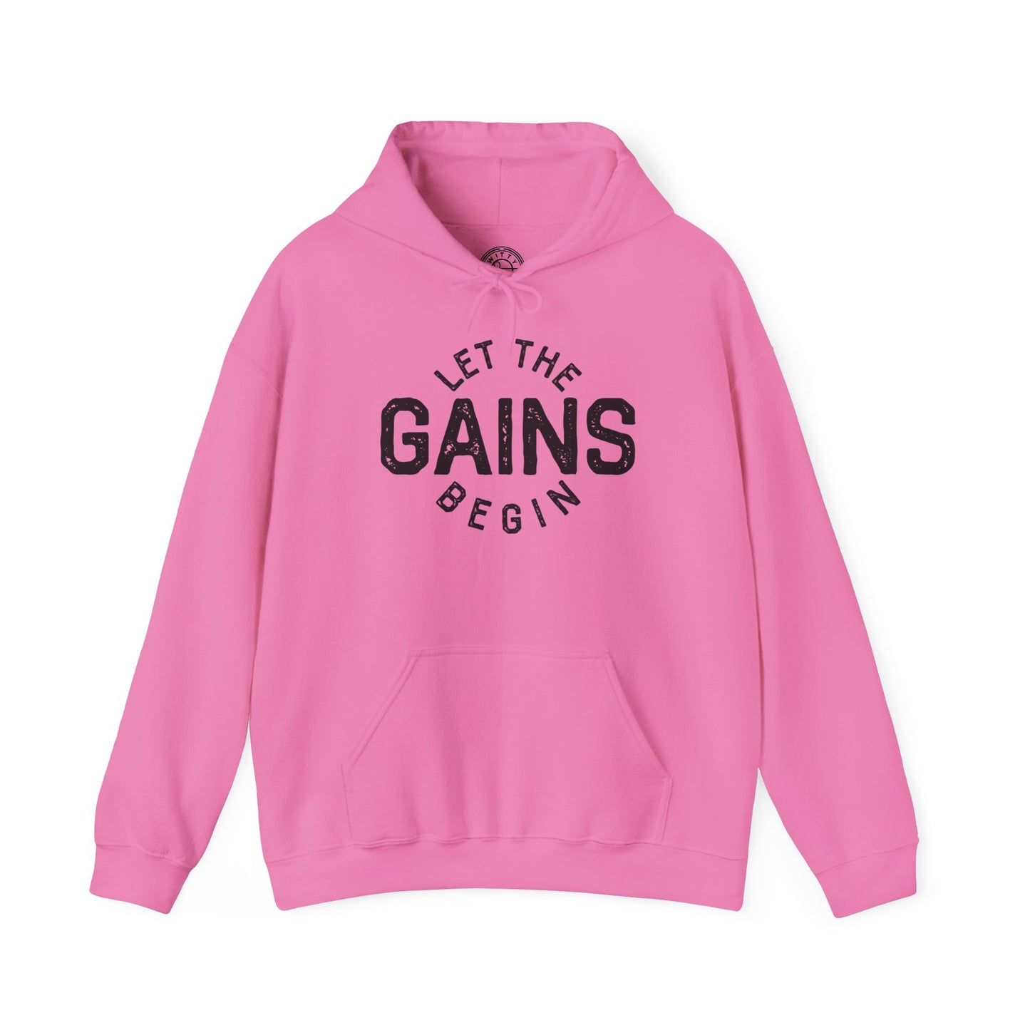 Let the GAINs BEGIN - Hoodie