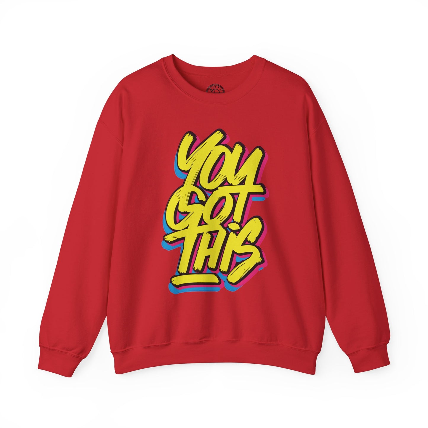 You Got This - Sweatshirt