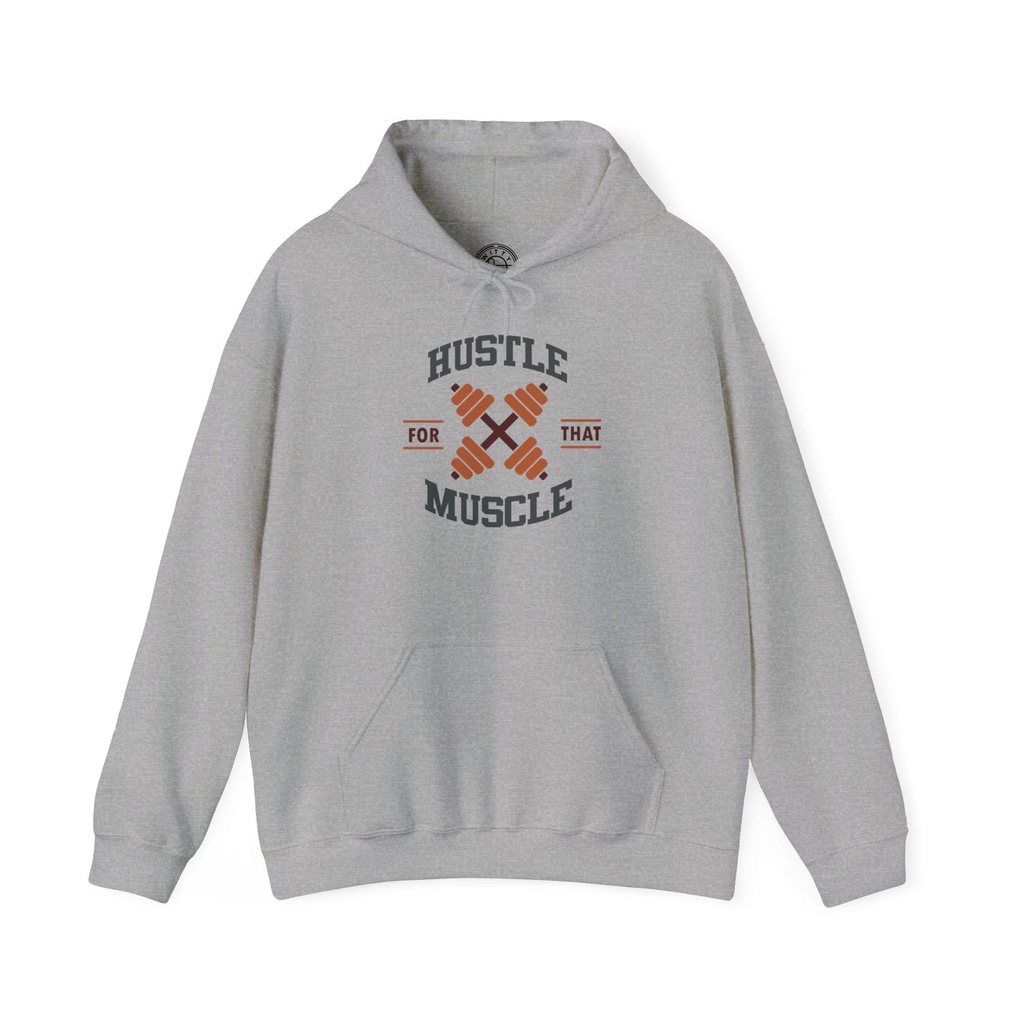 Hustle For That Muscle - Hoodie