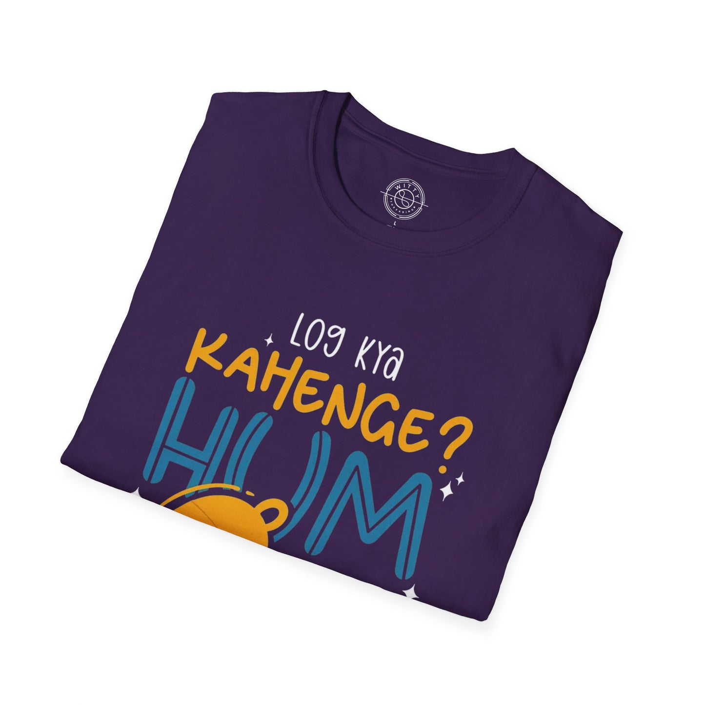 Log Kya Kahenge - T-Shirt