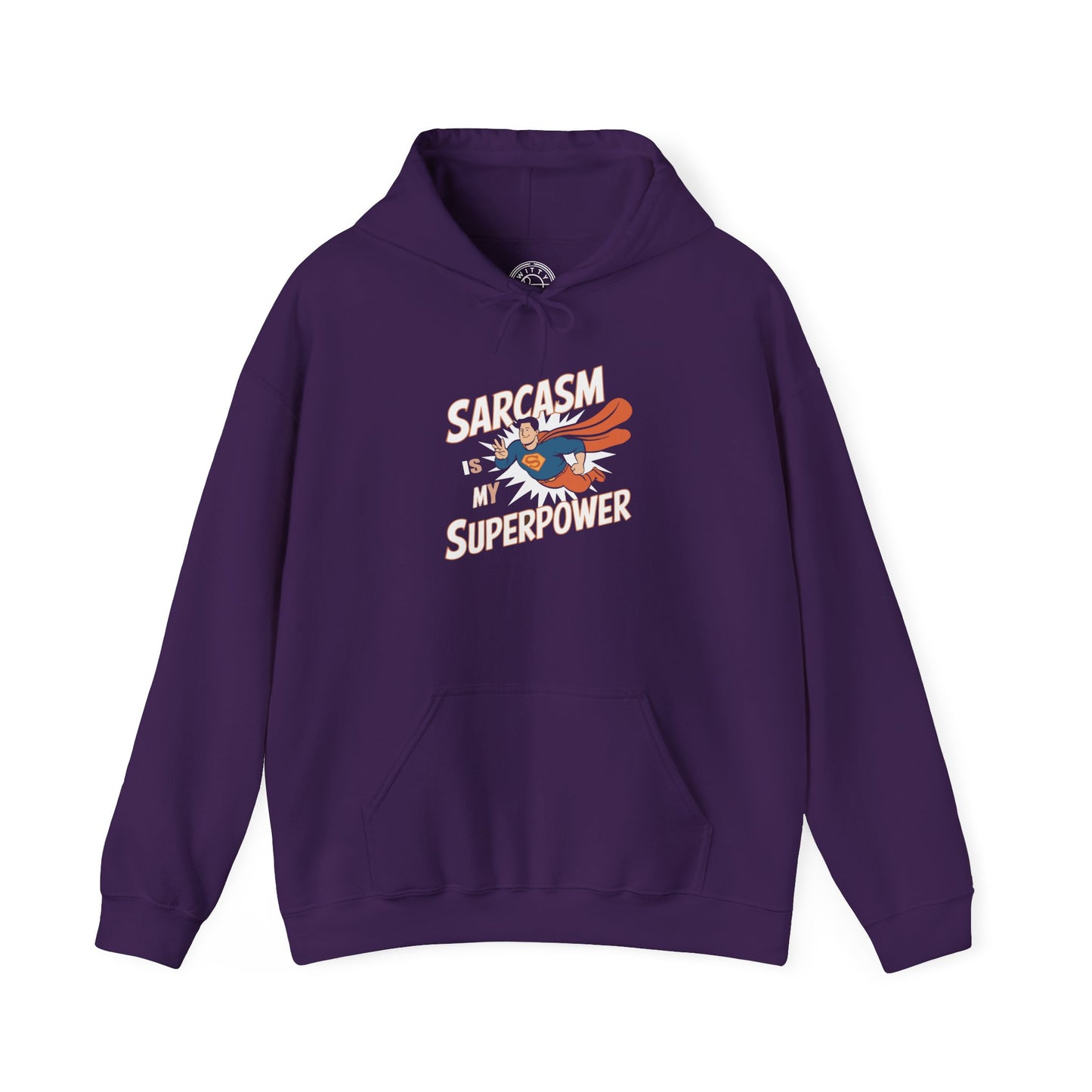 Sarcasm is my Superpower - Hoodie