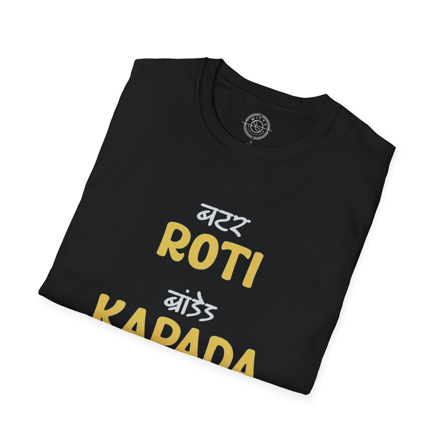 Roti Kapda Aur Makan - T-Shirt