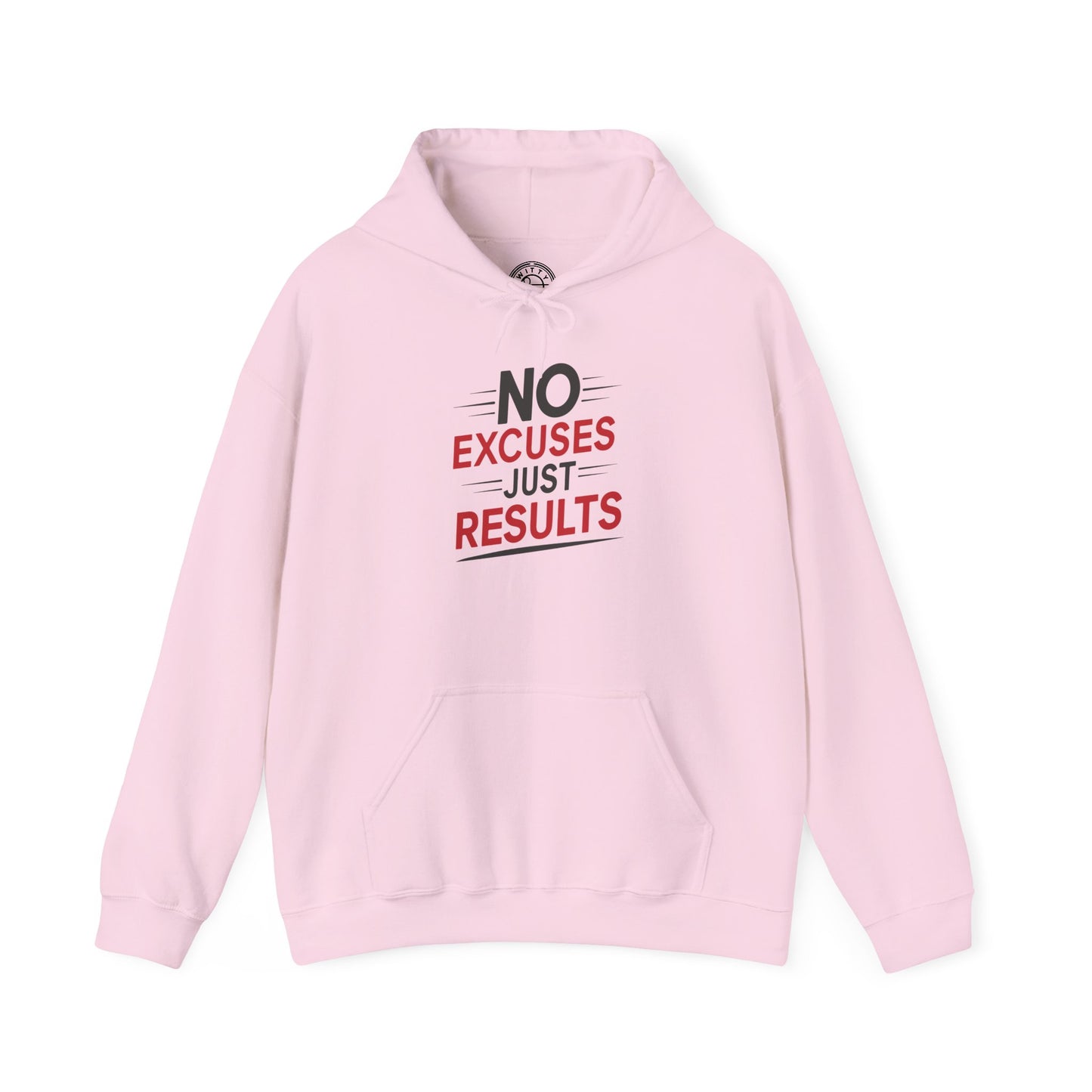 No Excuses Just Results - Hoodie
