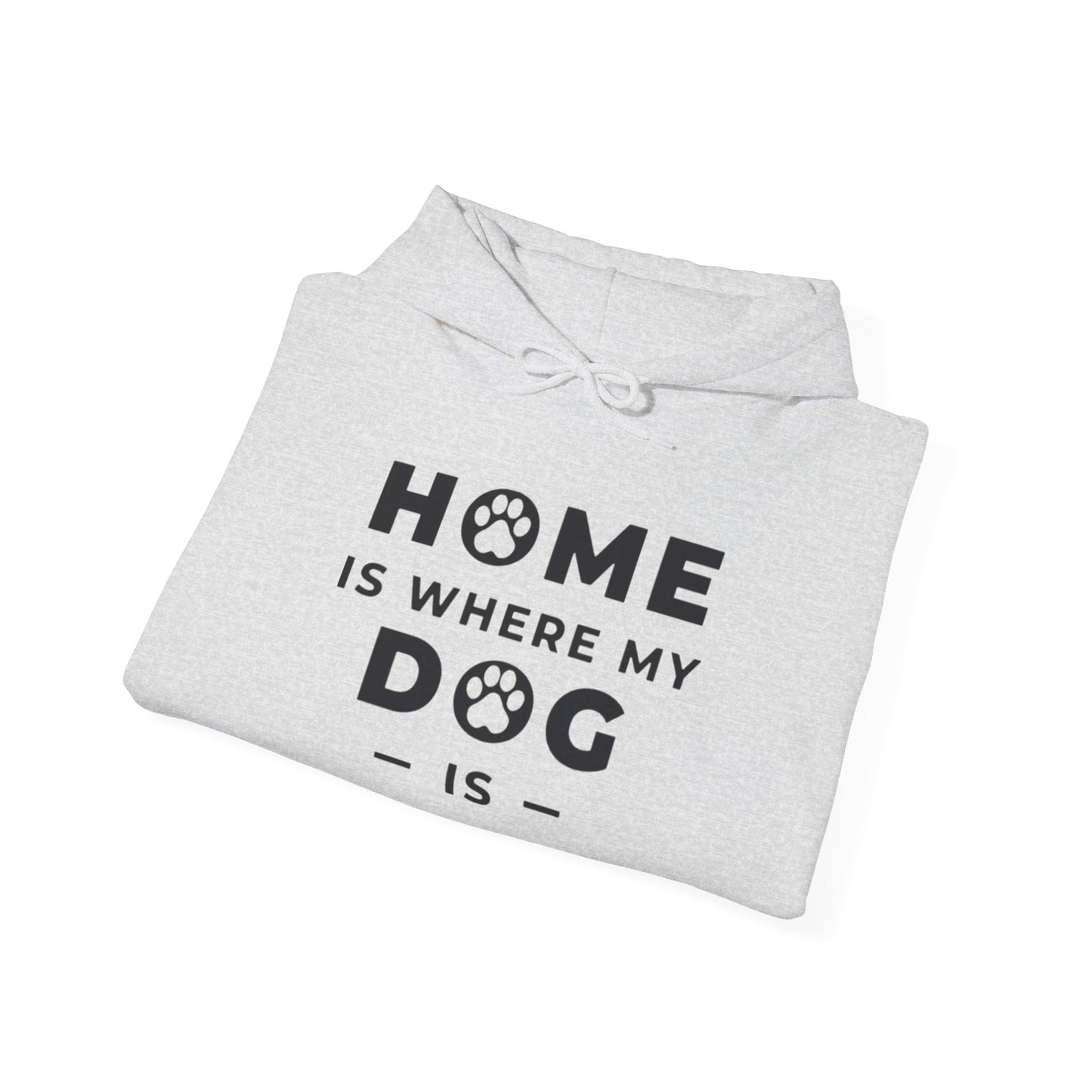 Home is where DOG is - Hoodie