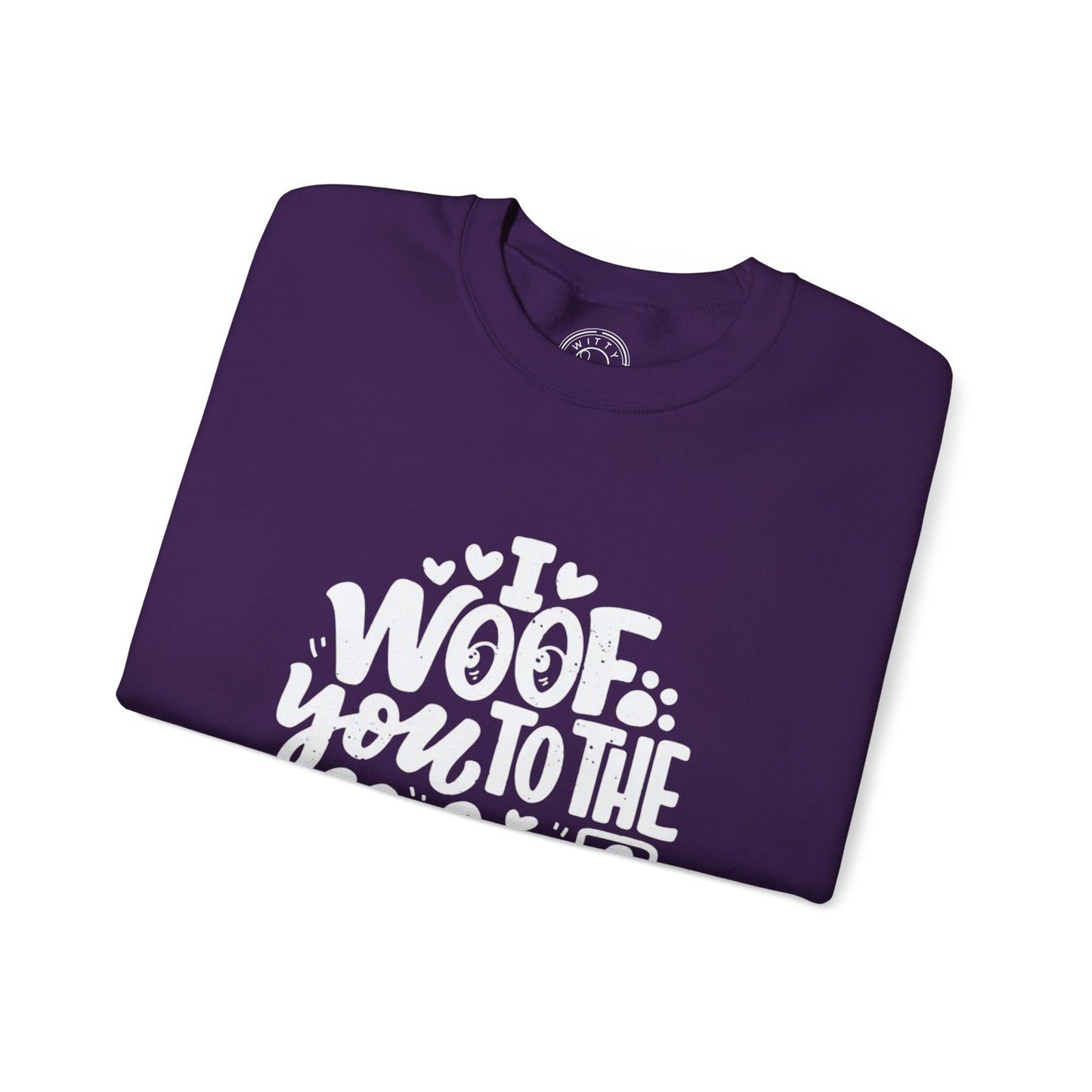 I Woof you to the moon and back - Sweatshirt