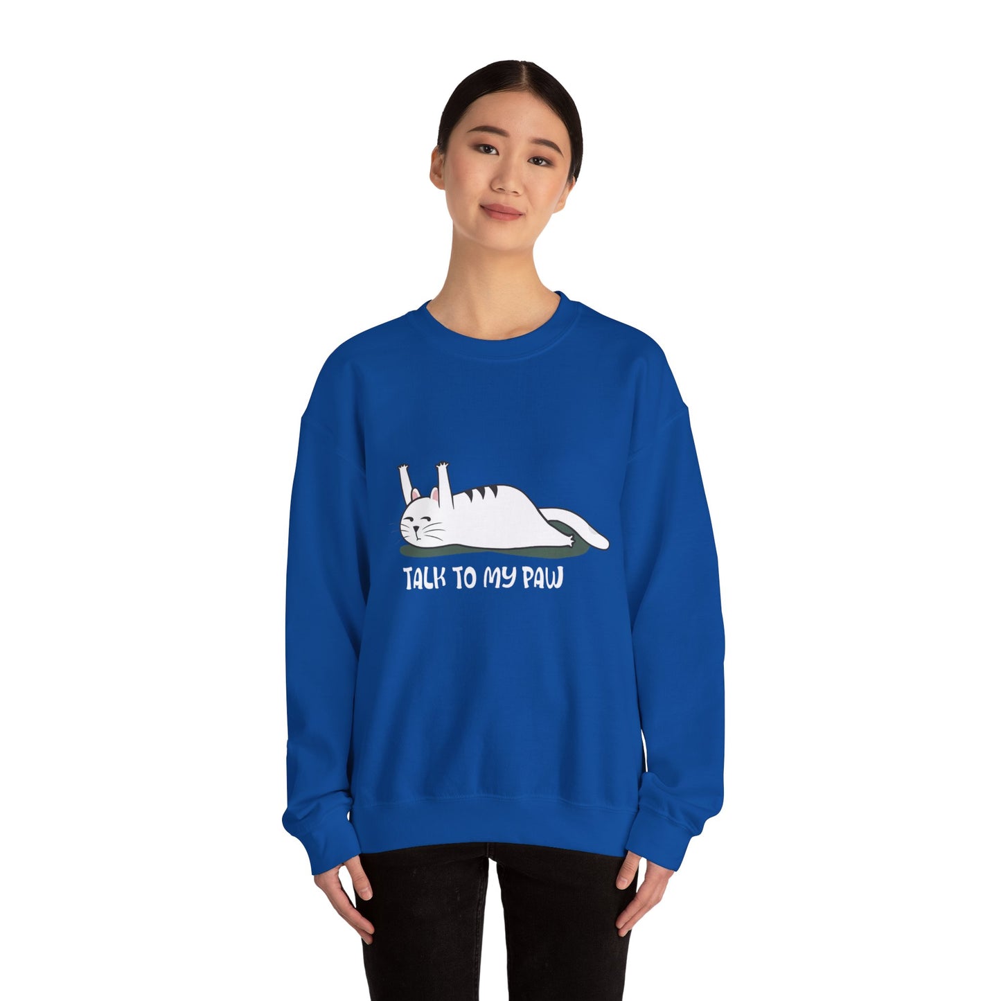 Talk to my PAW - Sweatshirt