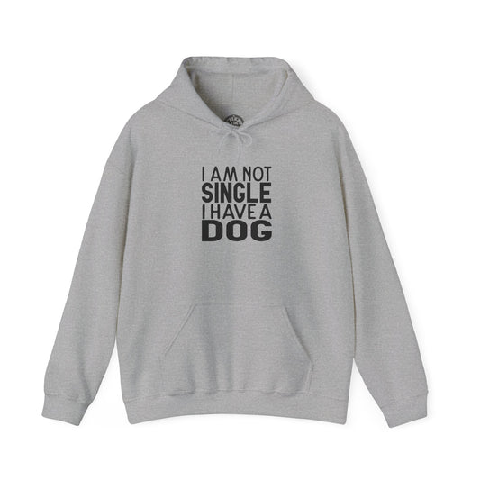 I'm not single I've a DOG - Hoodie