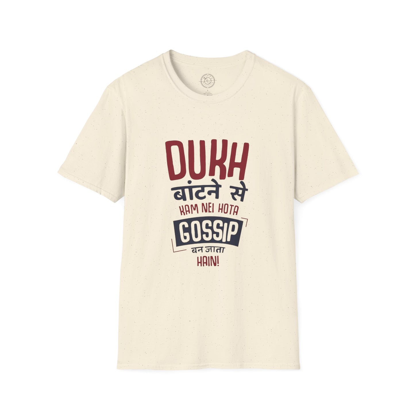 Dukh Batne Se - T-Shirt