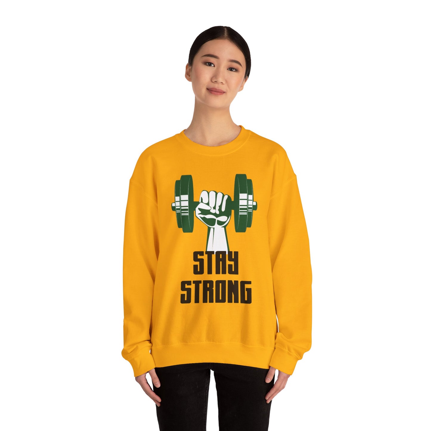 Stay Strong - Sweatshirt
