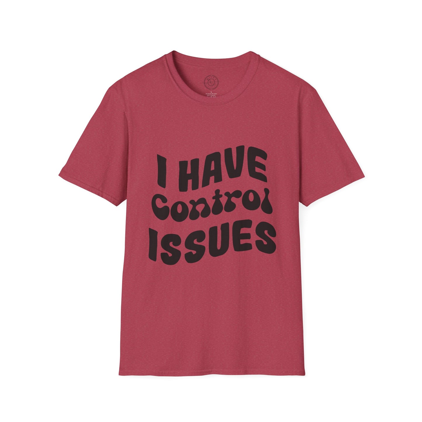 I've Control Issues - T-Shirt