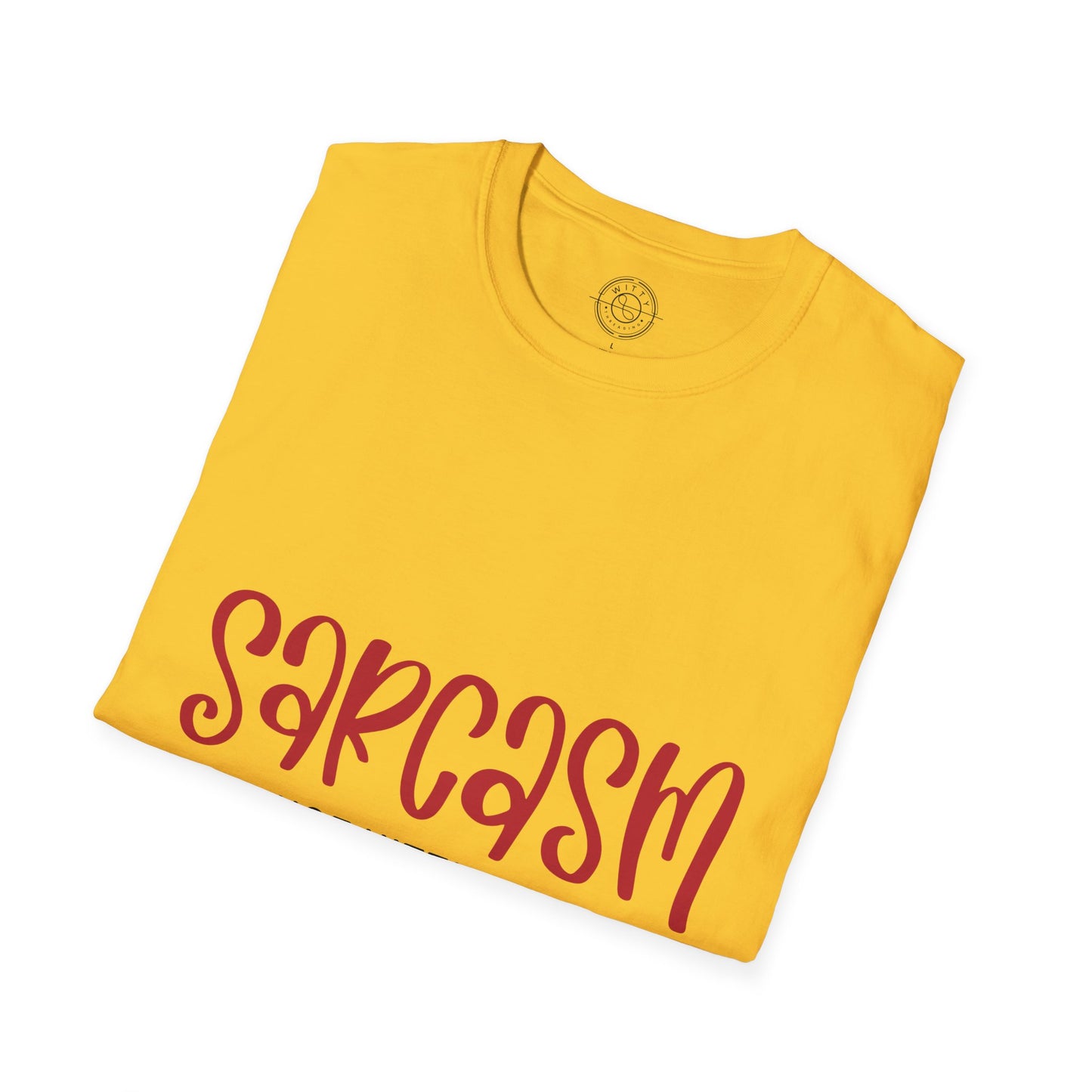 Sarcasm - T-Shirt