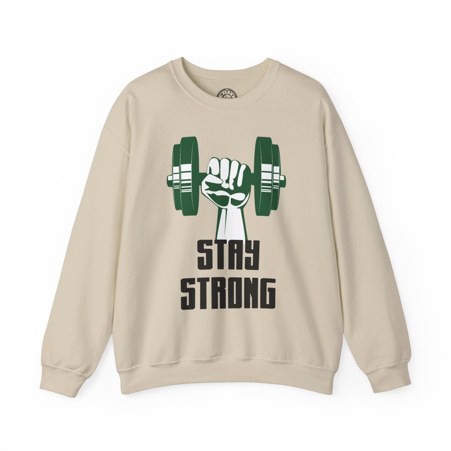 Stay Strong - Sweatshirt