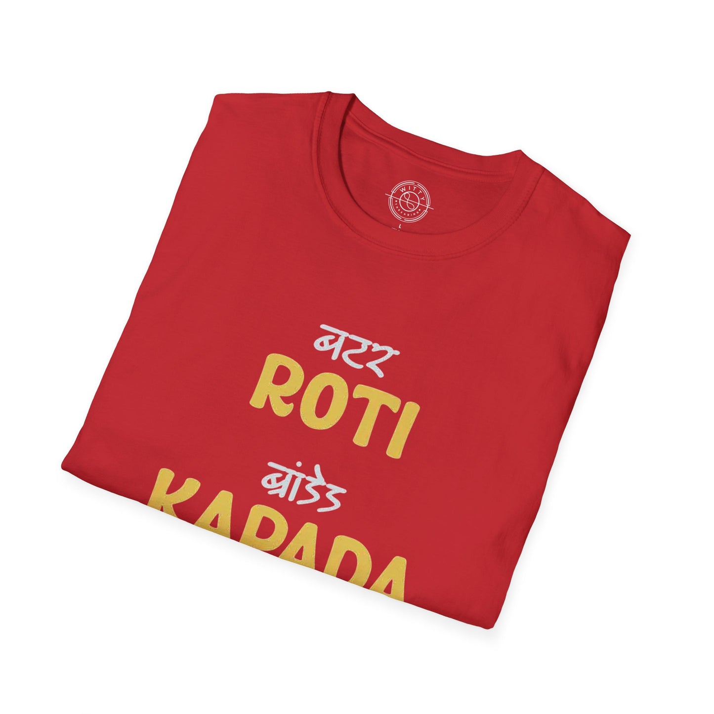 Roti Kapda Aur Makan - T-Shirt