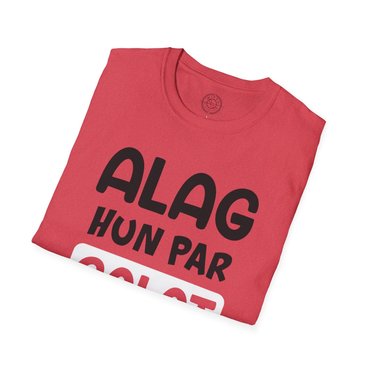 Alag Hoon Galat Nahi - T-Shirt