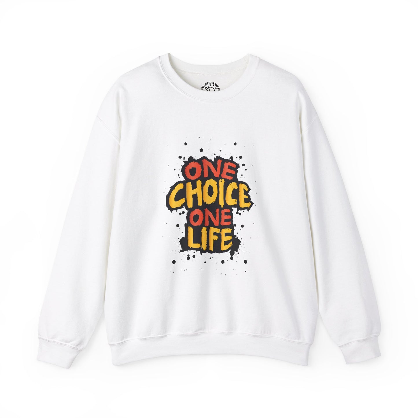 One Choice One Life - Sweatshirt