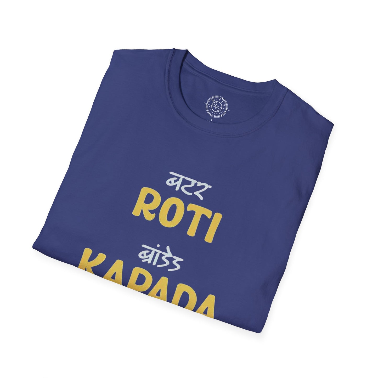 Roti Kapda Aur Makan - T-Shirt