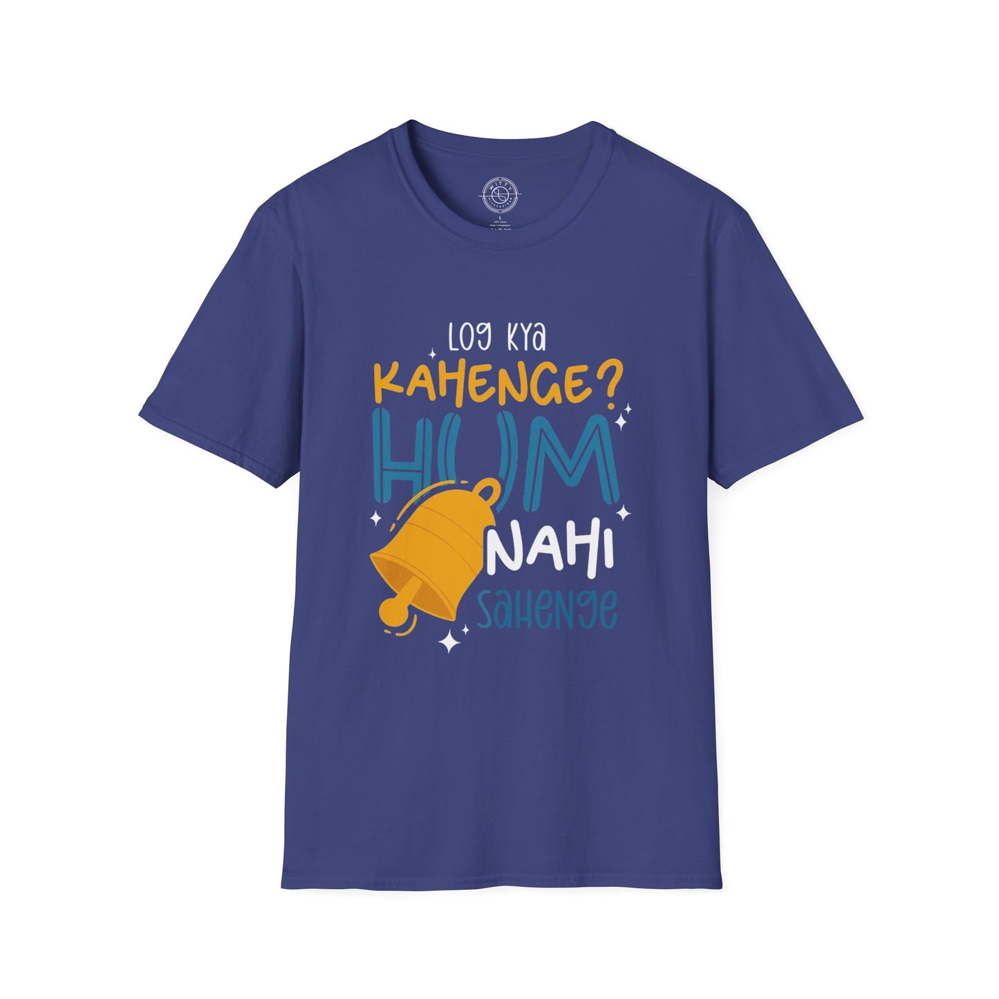 Log Kya Kahenge - T-Shirt