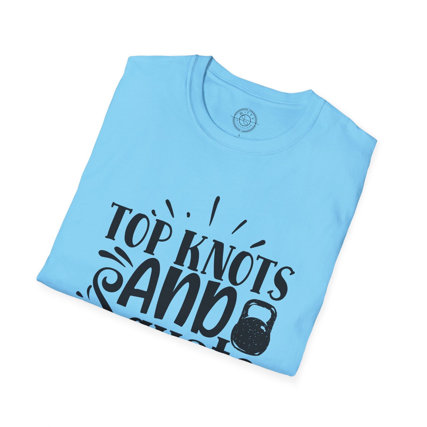 Top Knots and Squats - T-Shirt