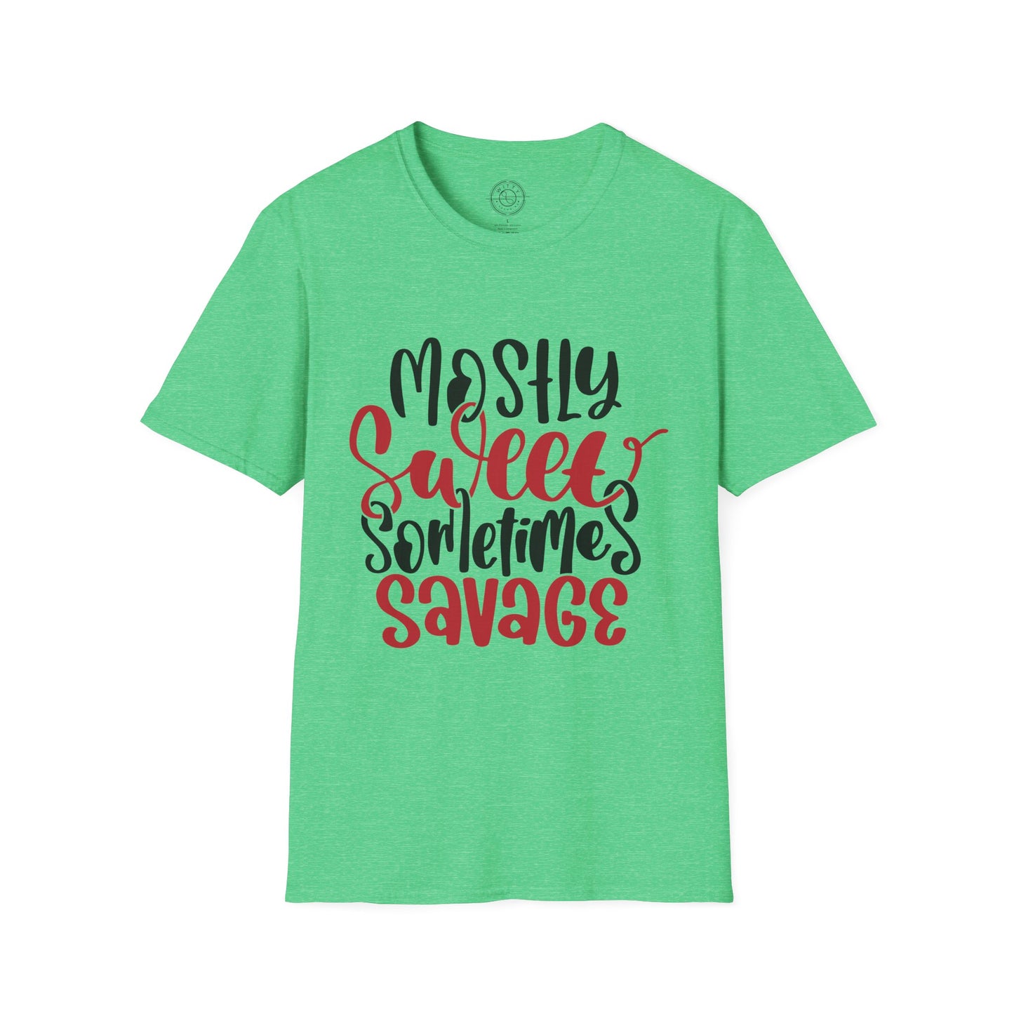 Mostly Sweet Sometimes Savage - T-Shirt