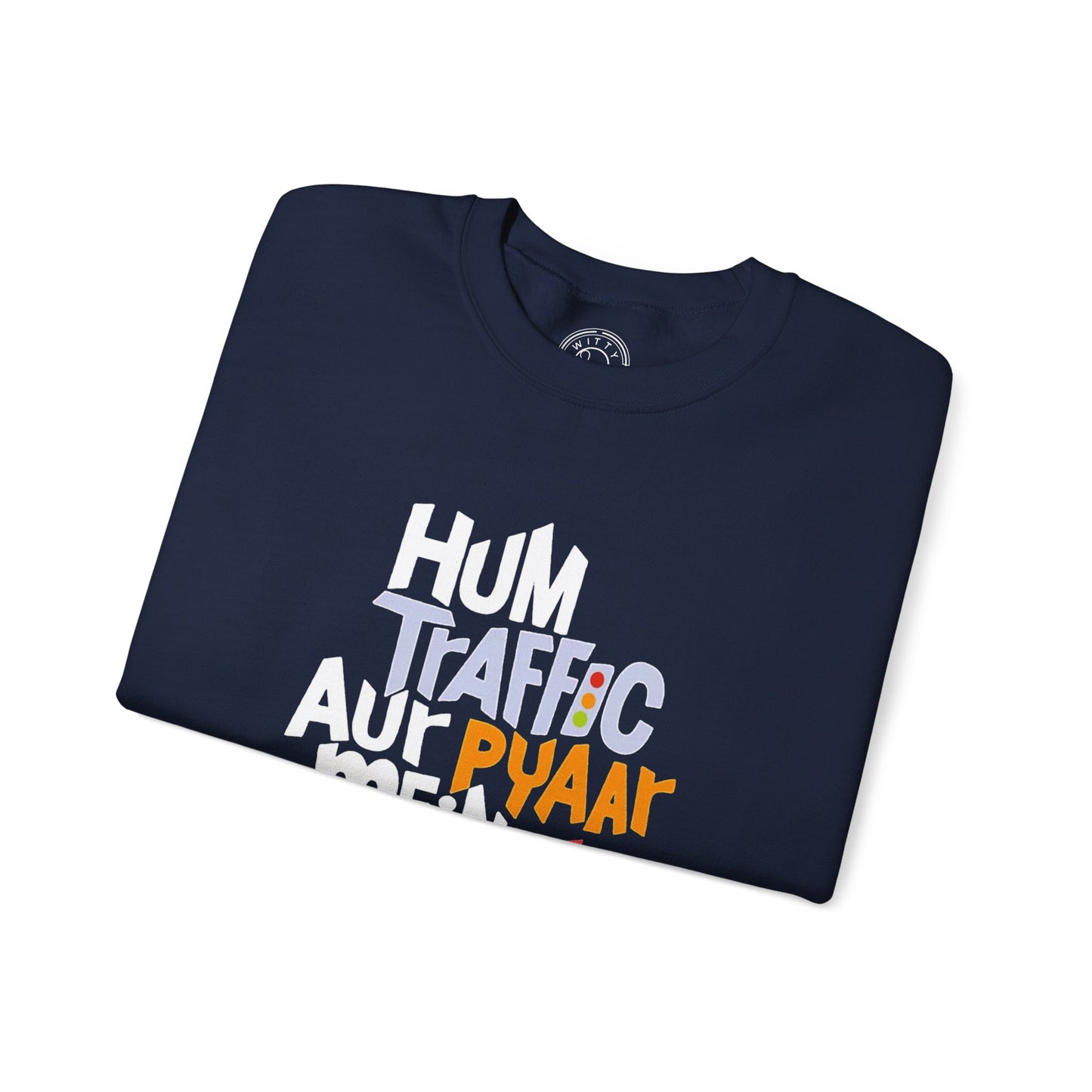 Traffic Aur Pyaar - Sweatshirt