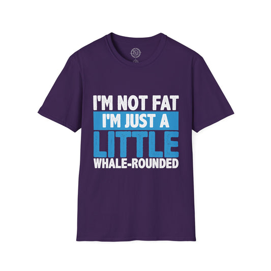 I'm Not Fat - T-Shirt