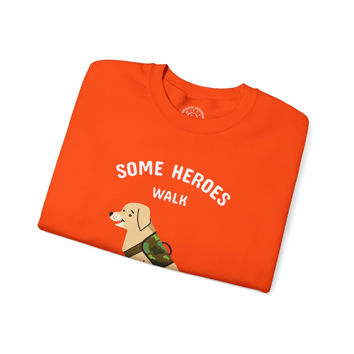 Some heroes walk on 4 legs - Sweatshirt