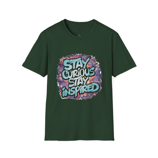 Stay Curious Stay Inspired - T-Shirt