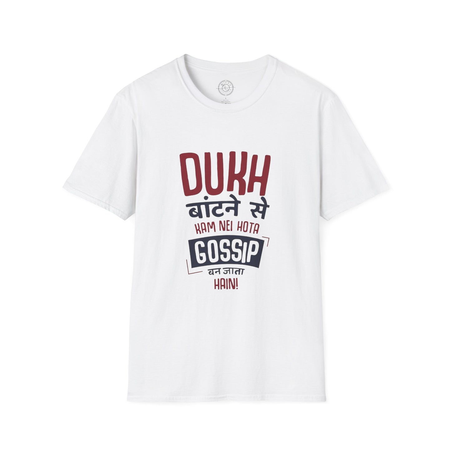 Dukh Batne Se - T-Shirt
