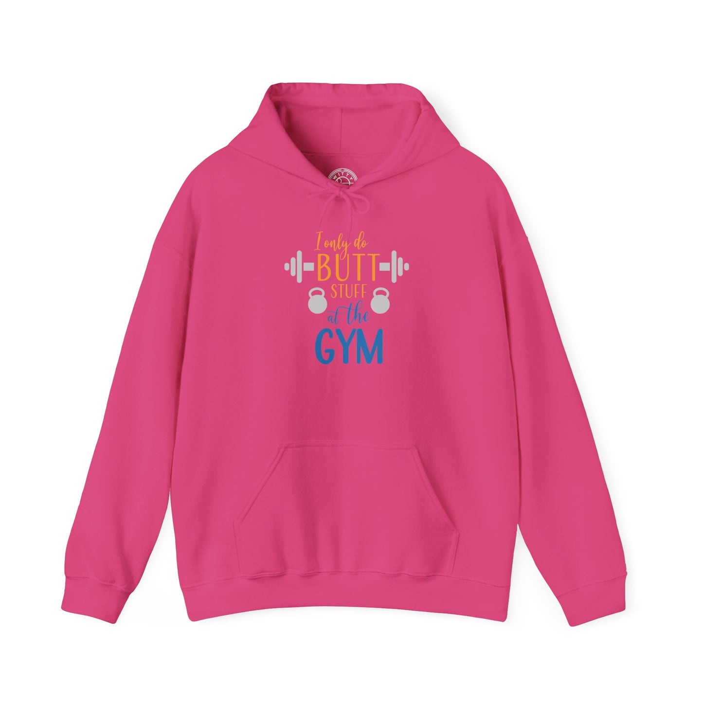 Butt Stuff at the GYM - Hoodie