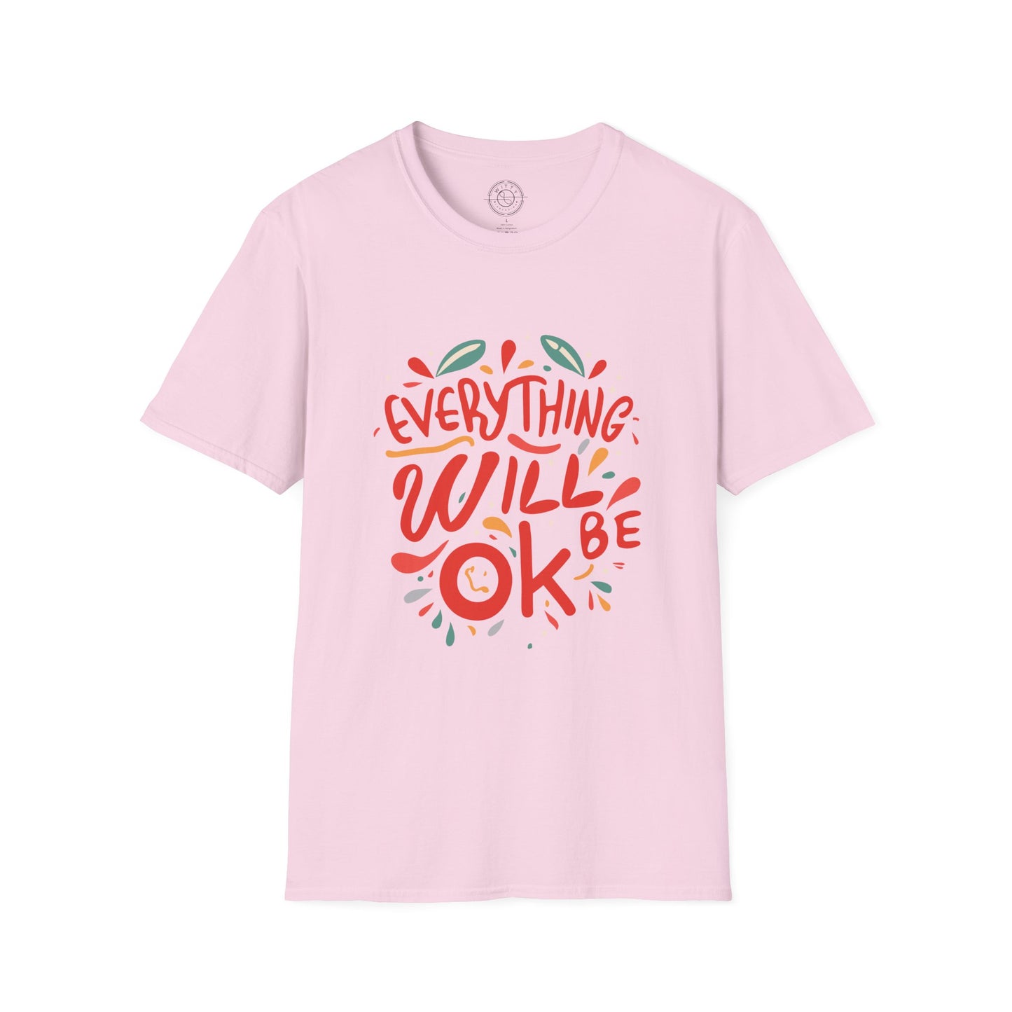 Everything will be OK - T-Shirt