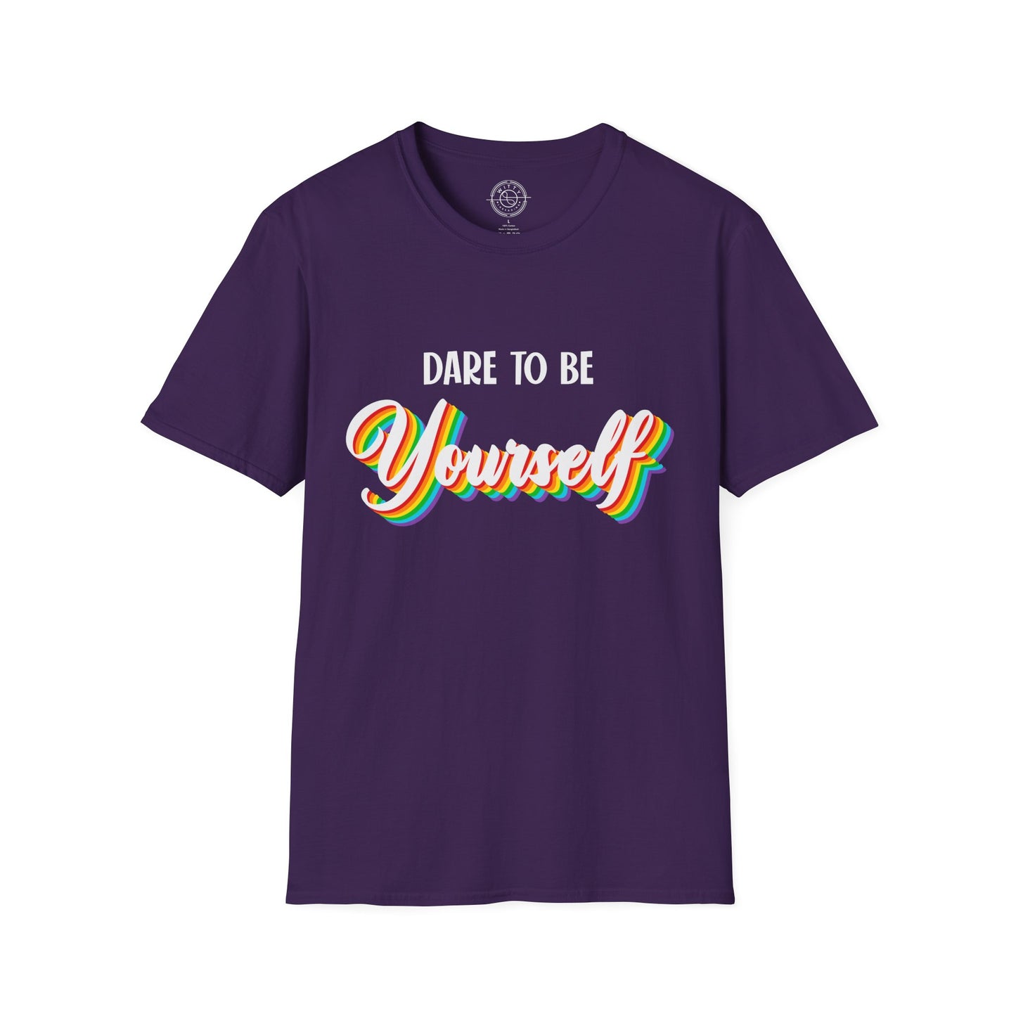 Dare to be Yourself - T-Shirt