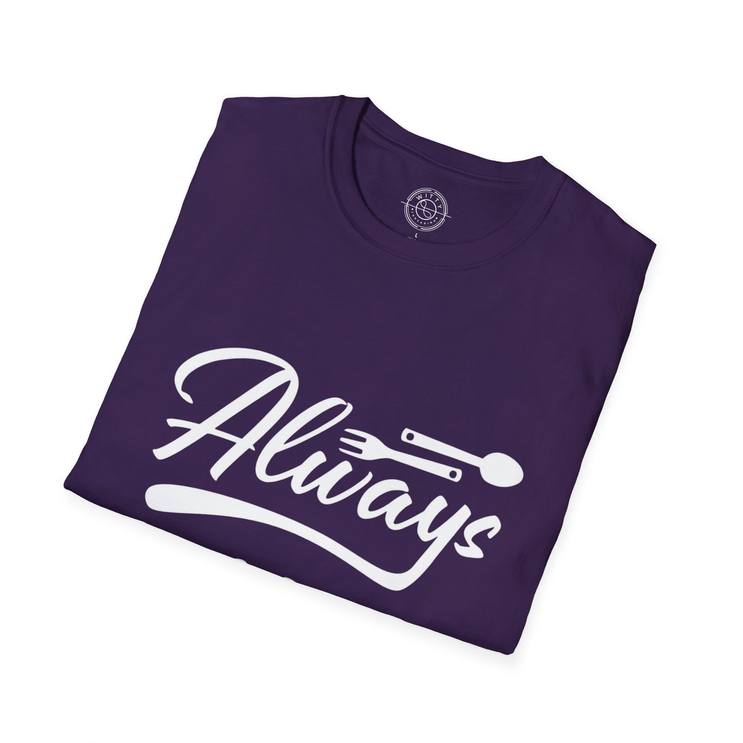 Always Bhookad - T-Shirt
