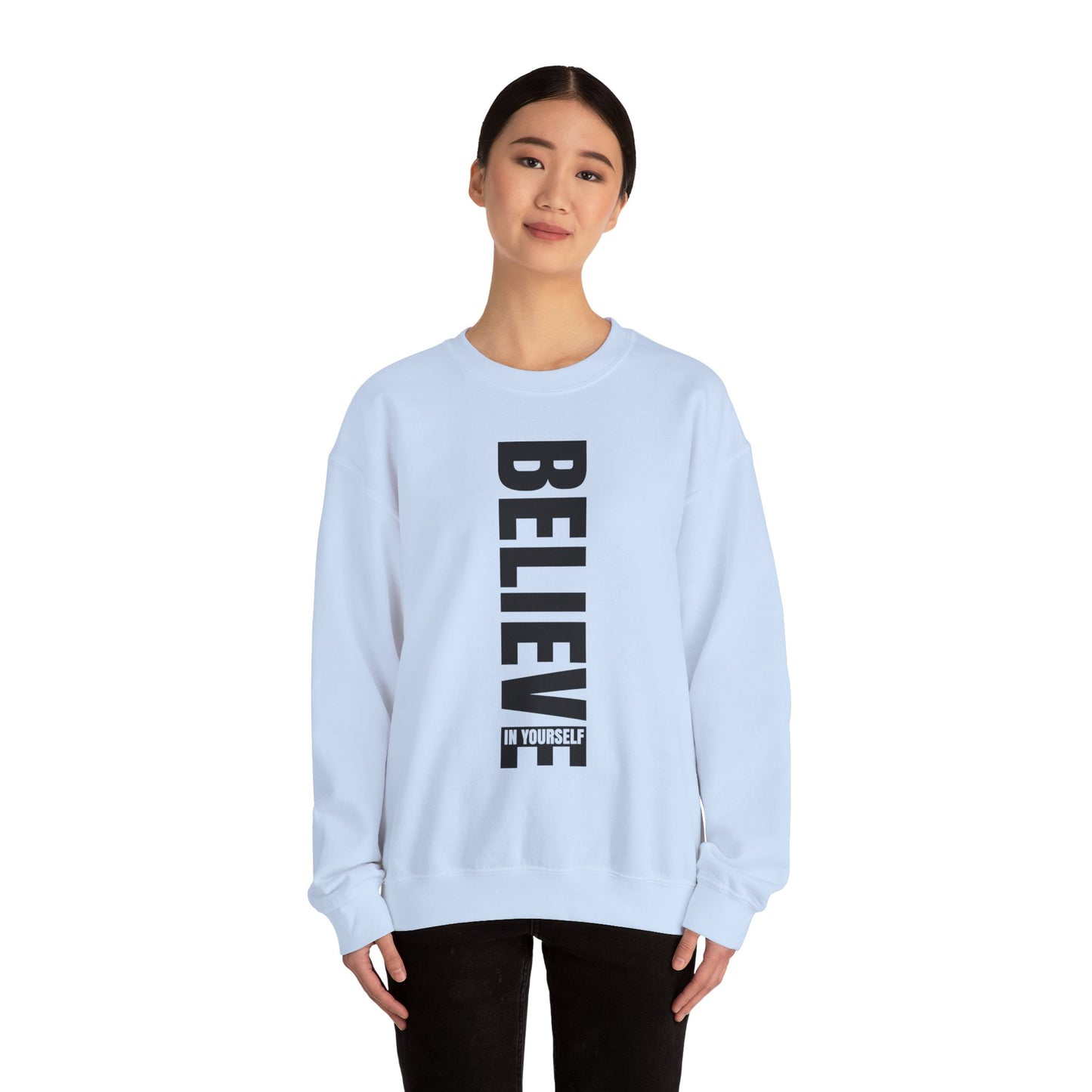 Believe in Yourself - Sweatshirt