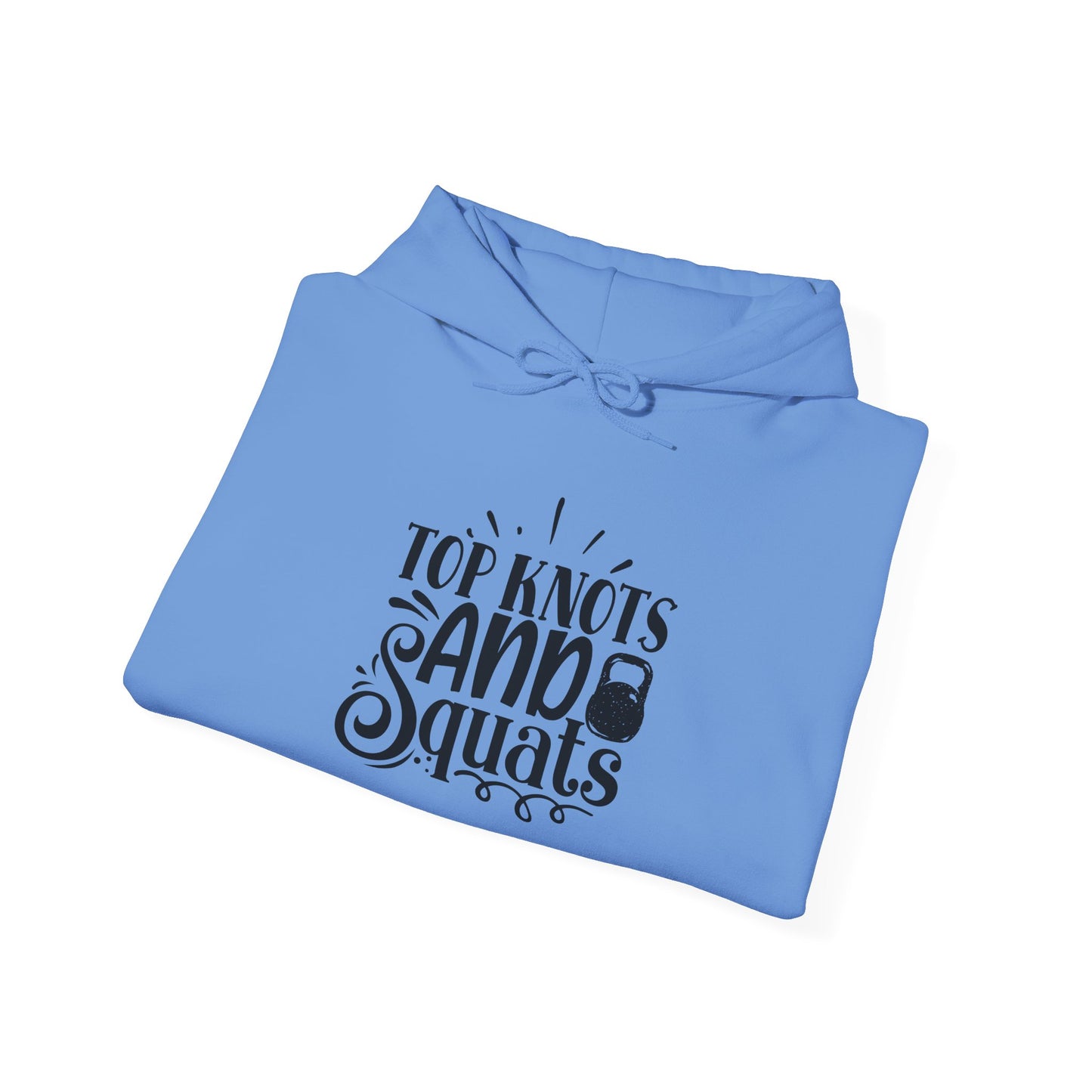 Top Knots and Squats - Hoodie
