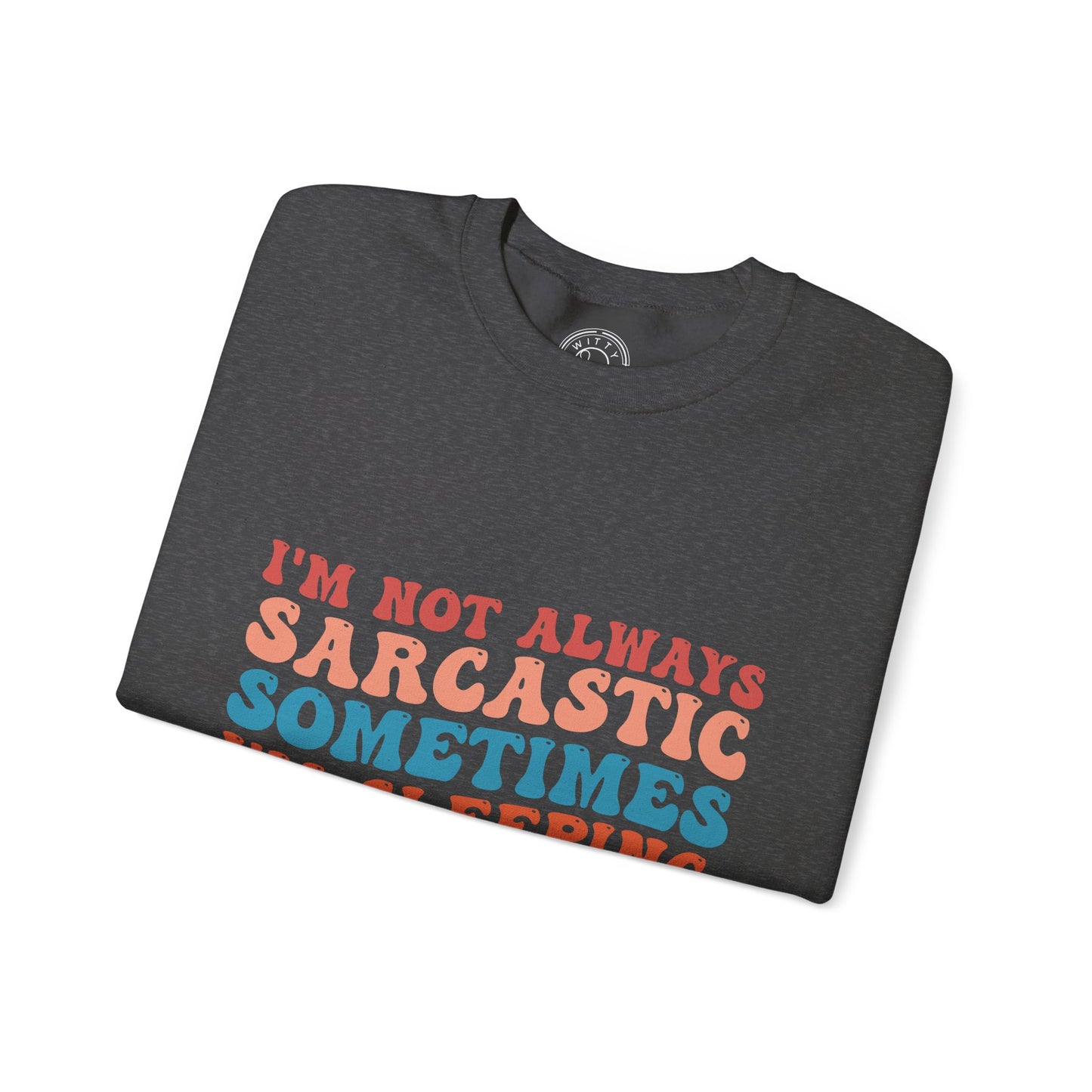 Sometimes I'm Sleeping - Sweatshirt