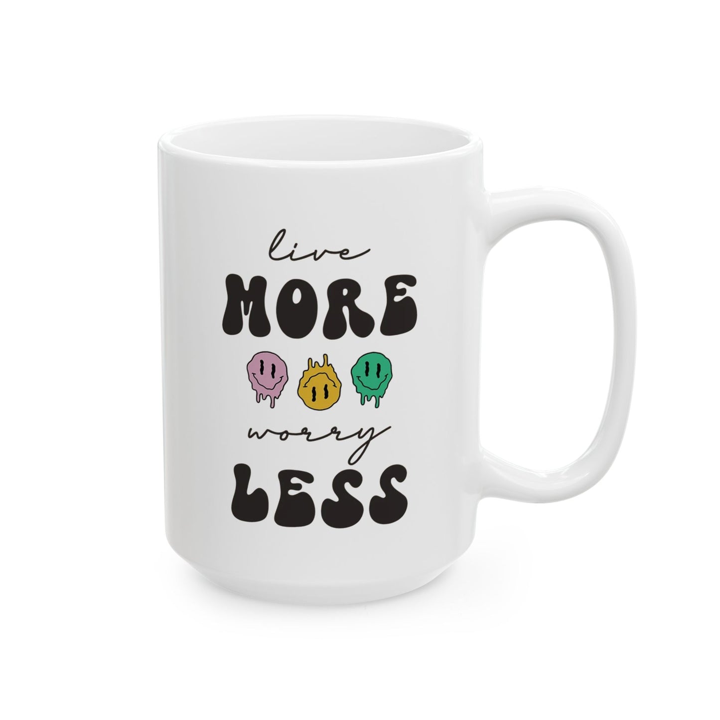 Live More Worry Less - Mug