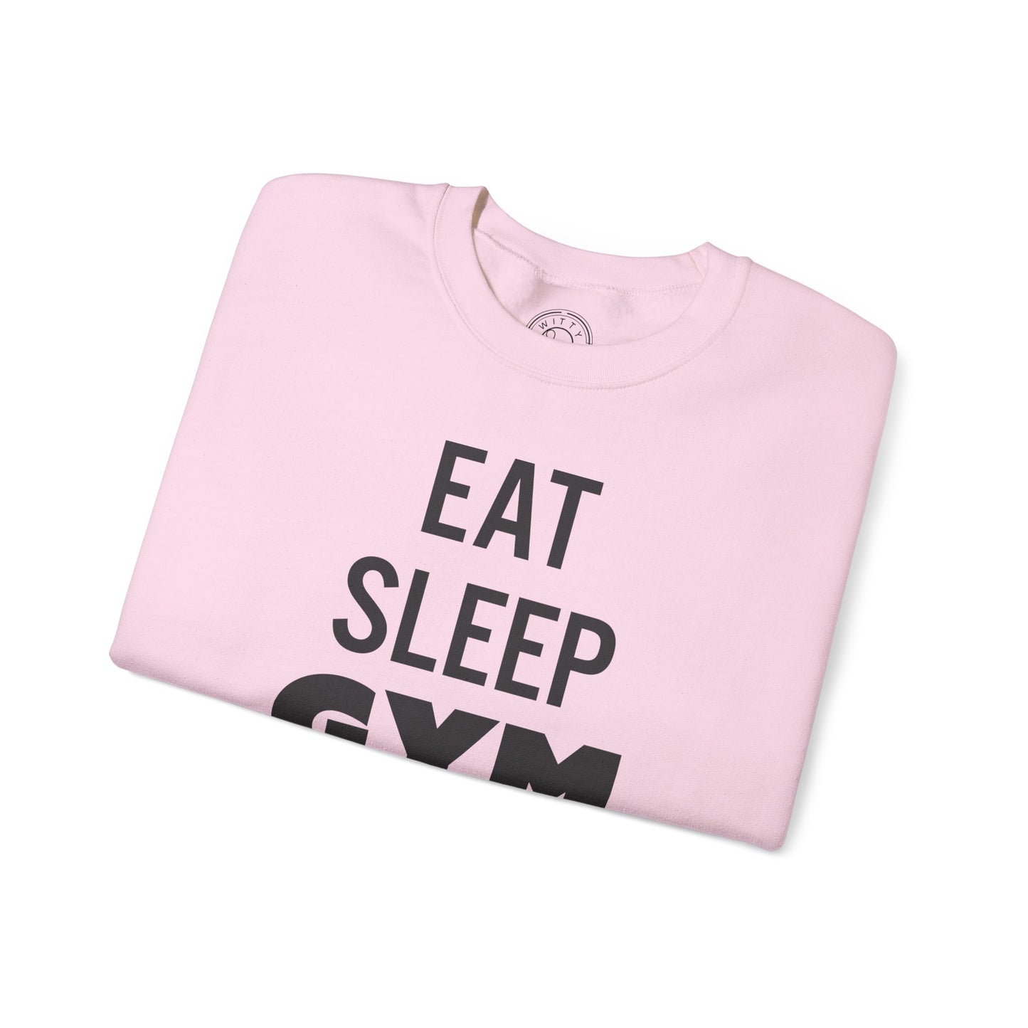 Eat Sleep GYM Repeat - Sweatshirt