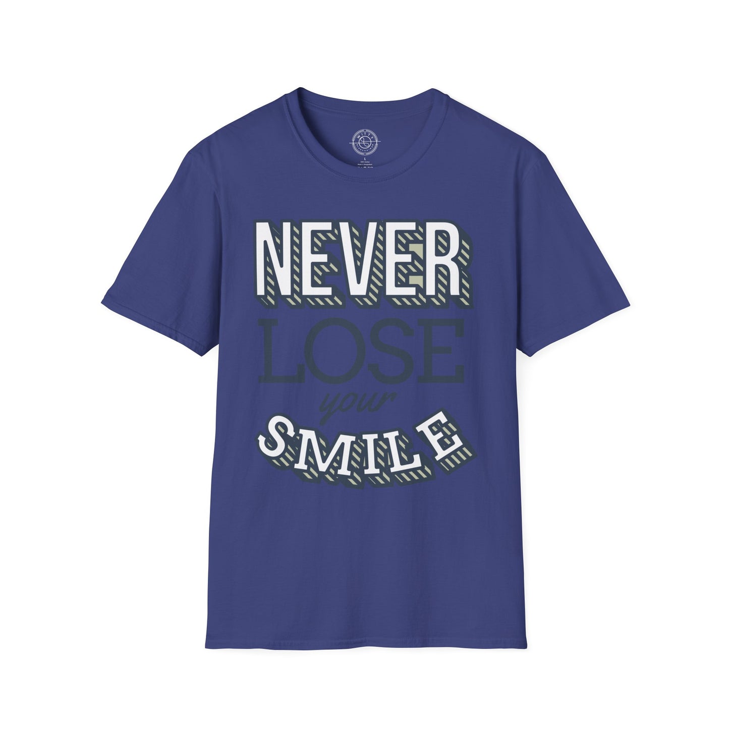 Never Lose Your Smile - T-Shirt