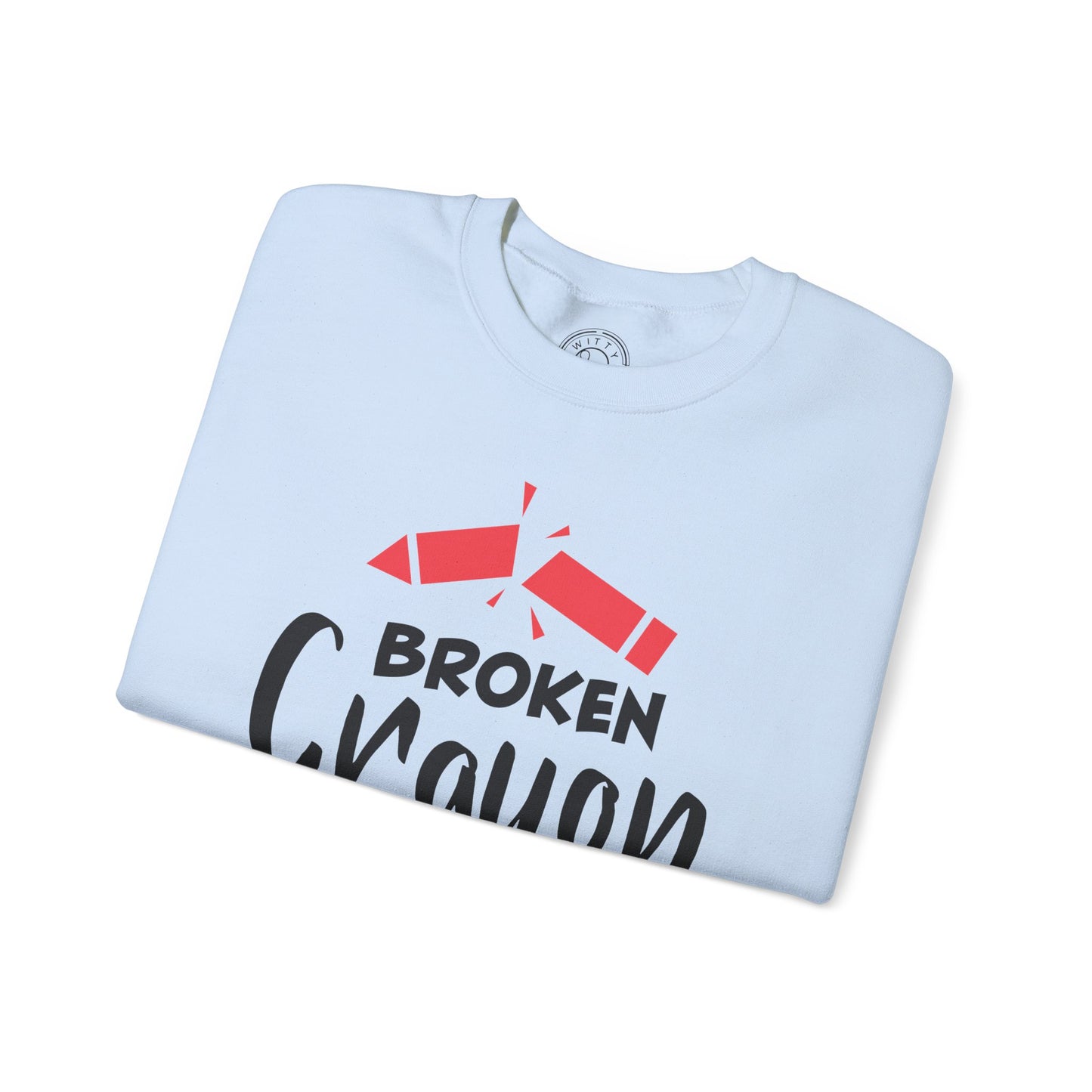 Broken Crayon Still Color - Sweatshirt