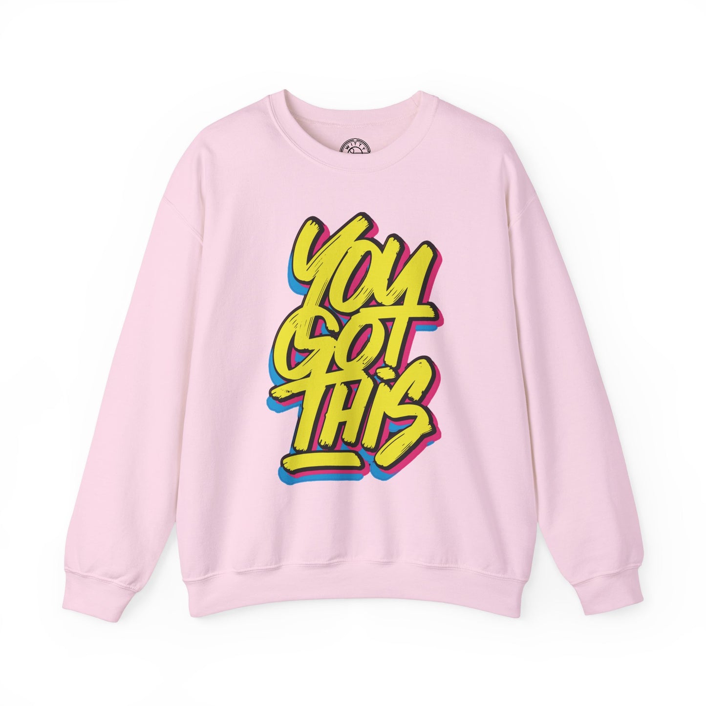 You Got This - Sweatshirt