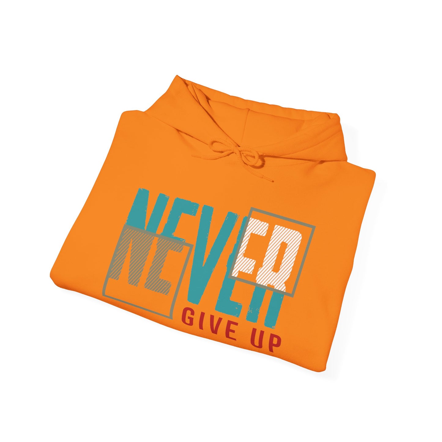 Never Give Up - Hoodie