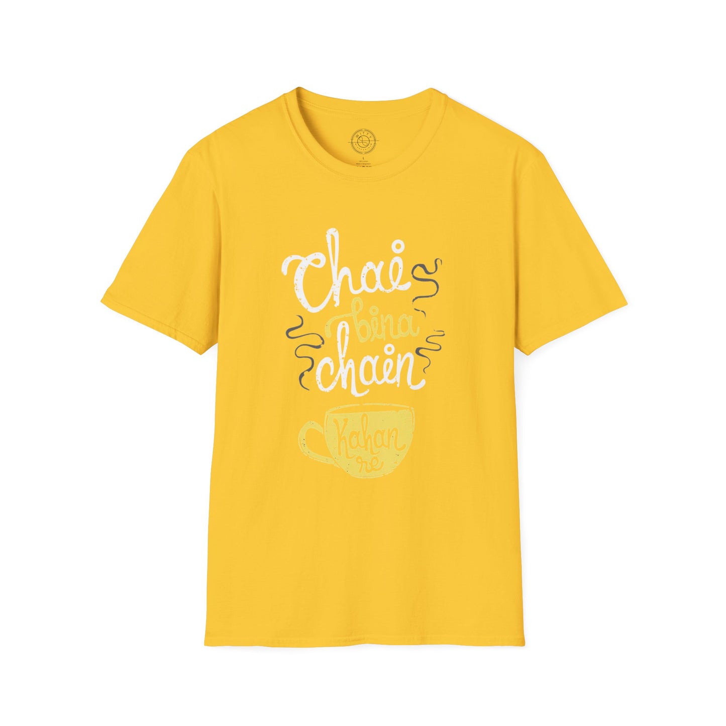 Chai Bina Chain Kaha Re - T-Shirt