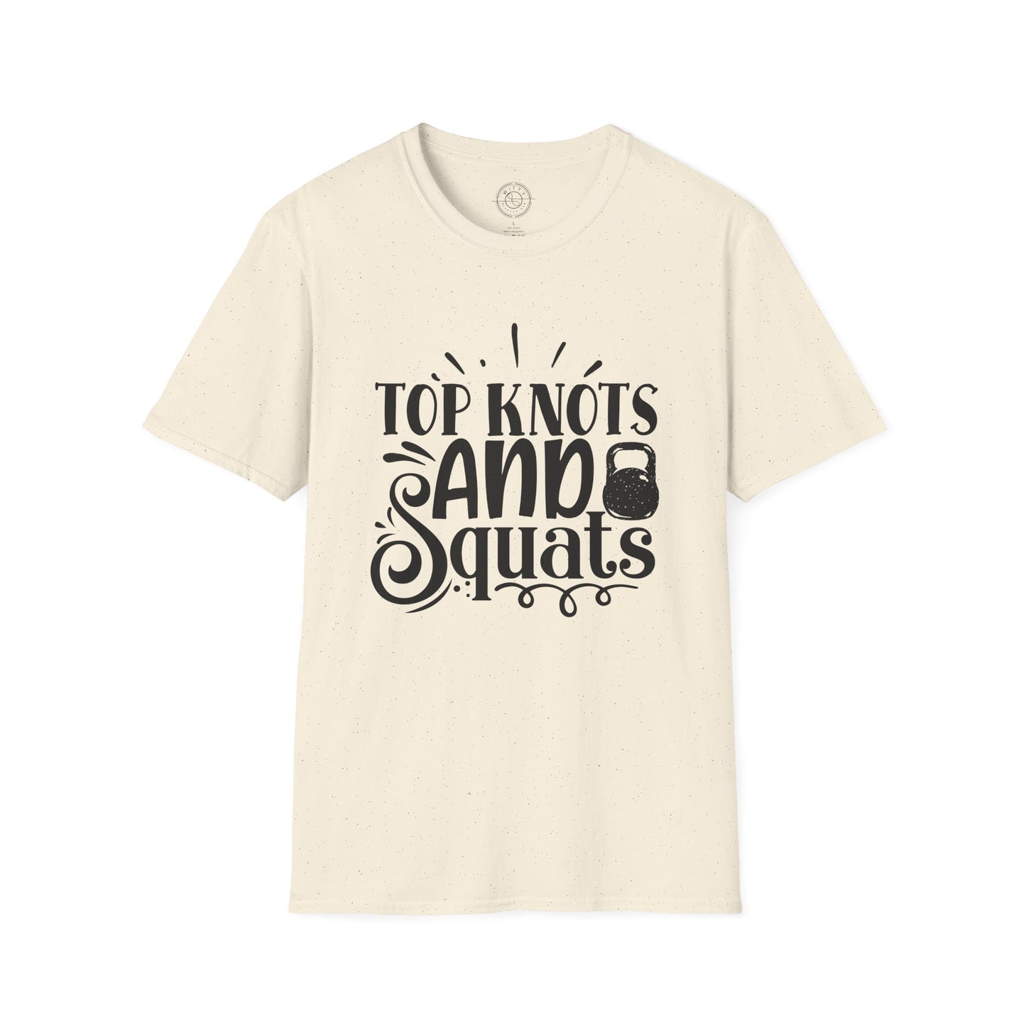 Top Knots and Squats - T-Shirt