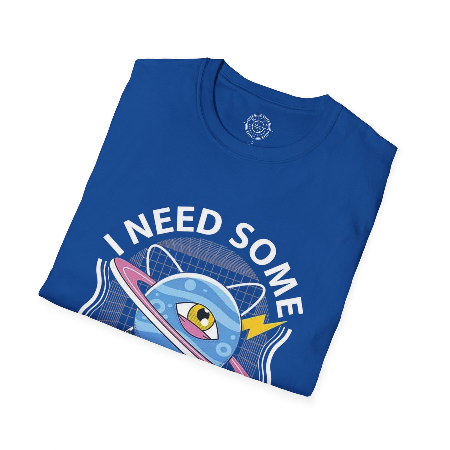 I Need Some Space - T-Shirt