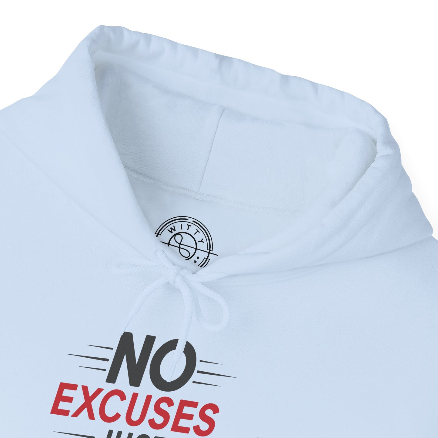 No Excuses Just Results - Hoodie