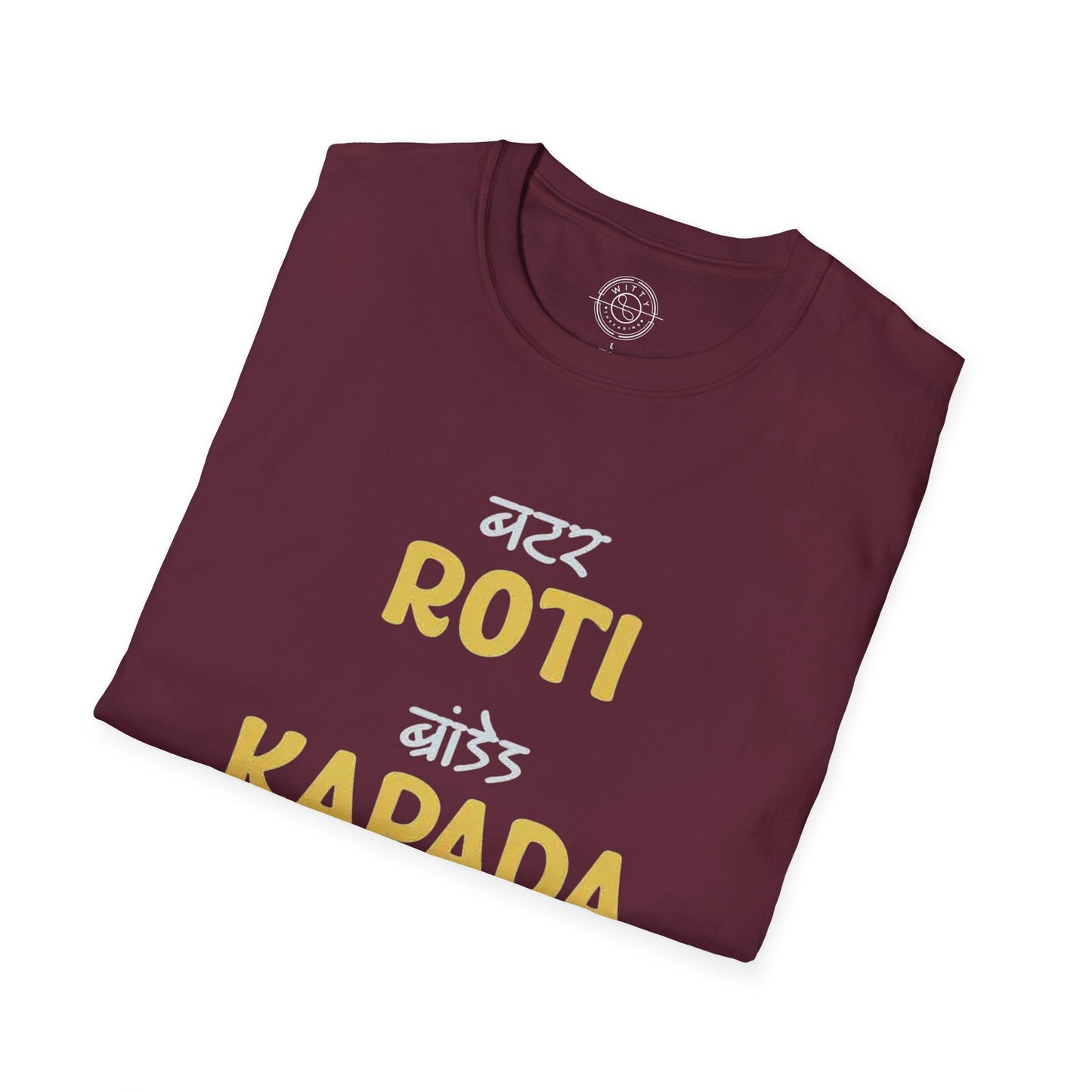 Roti Kapda Aur Makan - T-Shirt