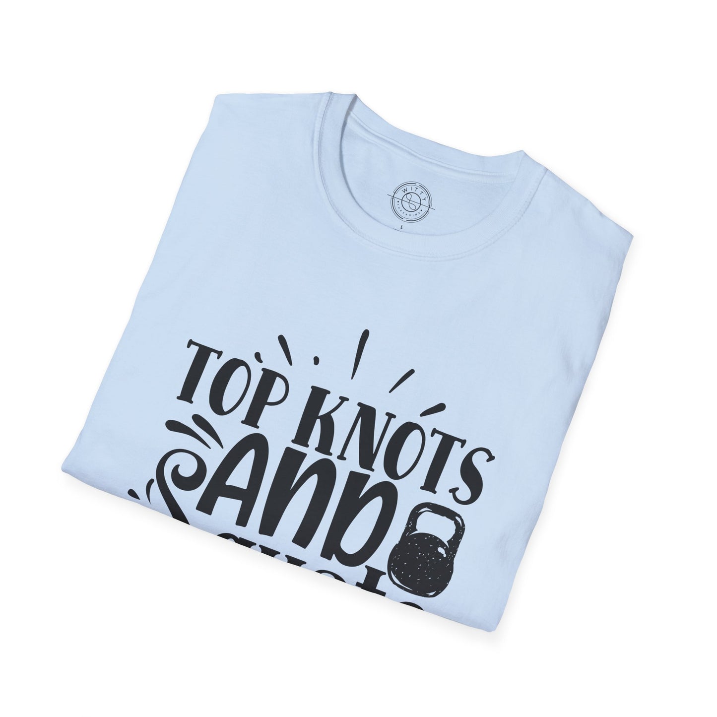 Top Knots and Squats - T-Shirt